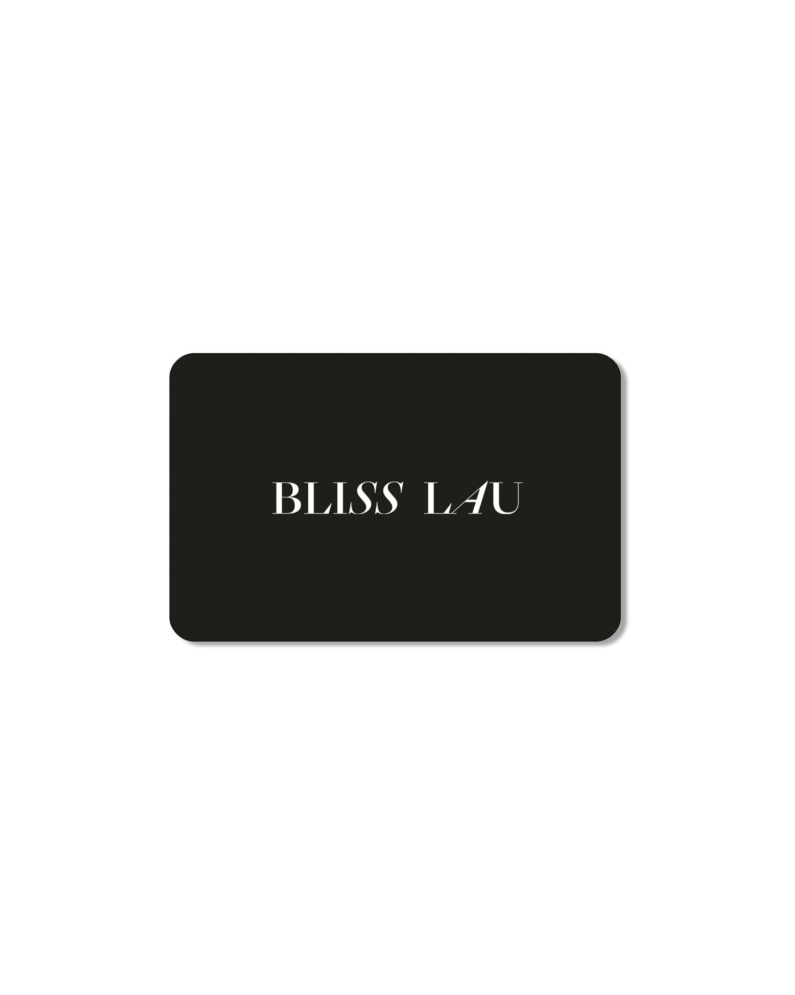 Bliss Lau Gift Card